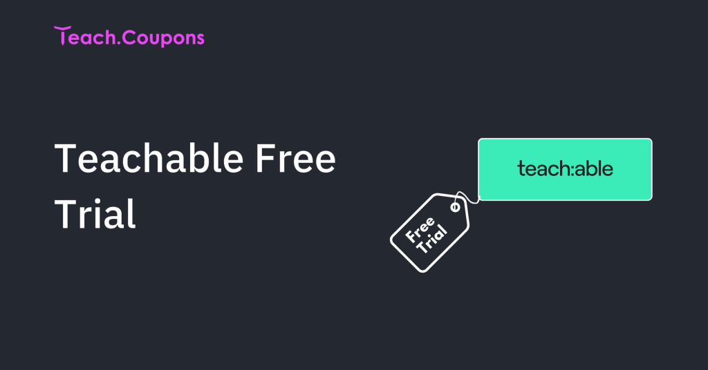 Teachable Free Trial 2024 — Access Premium Features